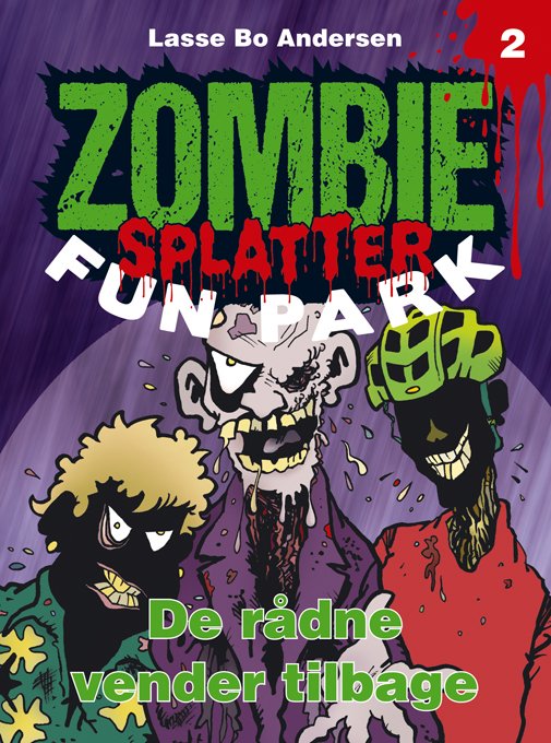 Cover for Lasse Bo Andersen · Zombie Splatter Fun Park: De rådne vender tilbage (Hæftet bog) (2019)