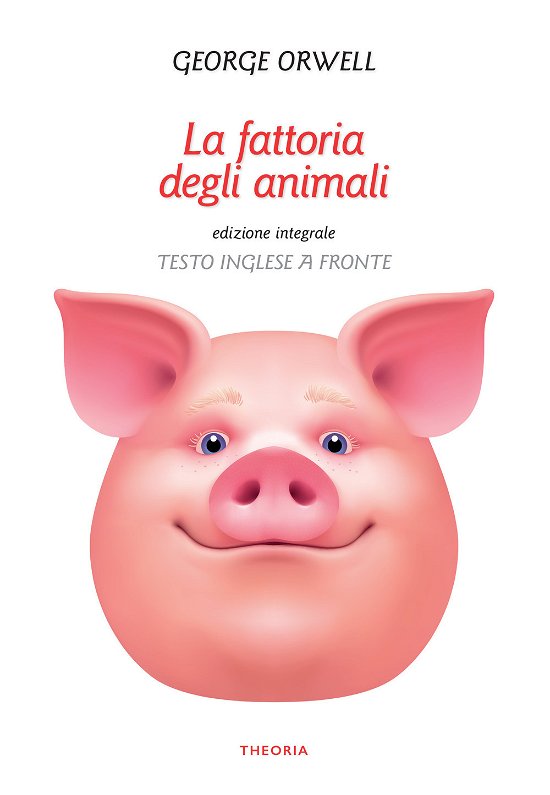 Cover for George Orwell · La Fattoria Degli Animali. Testo Inglese A Fronte (Book)