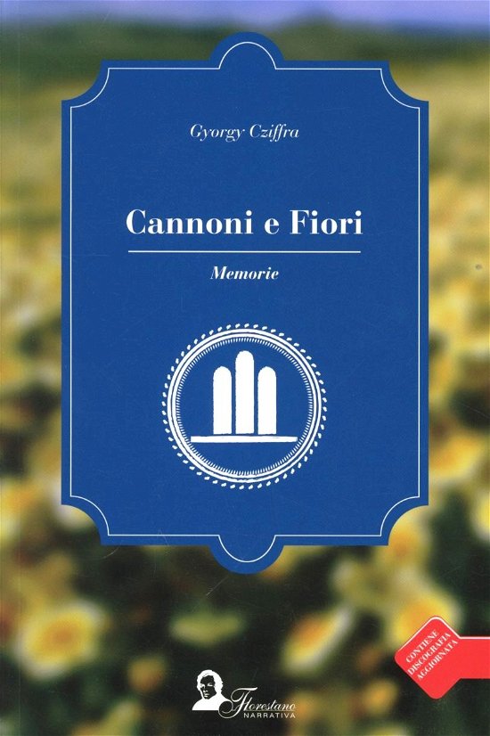 Cover for Georges Cziffra · Cannoni E Fiori. Memorie (Bok)