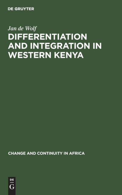 Cover for Jan de Wolf · Differentiation and integration in Western Kenya (Book) (1977)