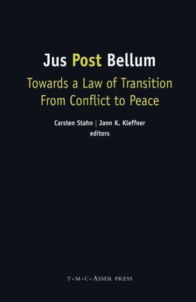 Cover for Carsten Stahn · Jus Post Bellum: Towards a Law of Transition From Conflict to Peace (Hardcover Book) (2008)