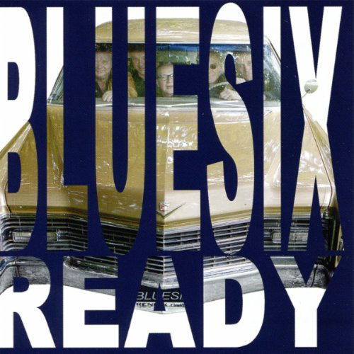 Ready - Bluesix - Music - TRAMP - 9789081310727 - November 20, 2008