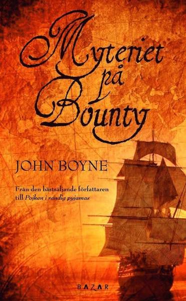 Cover for John Boyne · Myteriet på Bounty (Taschenbuch) (2013)