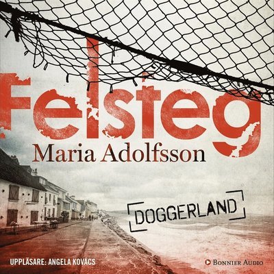 Cover for Maria Adolfsson · Doggerland: Felsteg (Lydbok (MP3)) (2018)