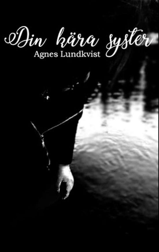 Cover for Agnes Lundkvist · Din kära syster (Paperback Book) (2018)