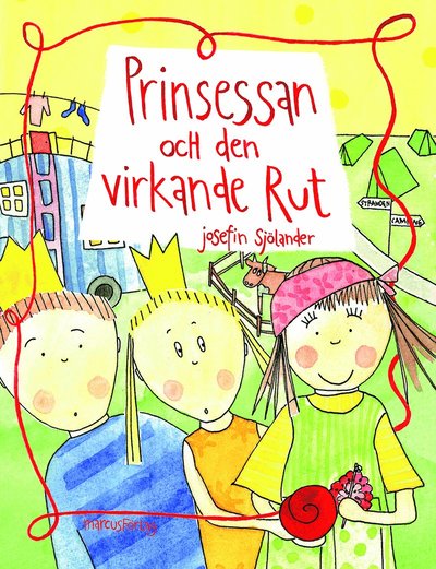 Cover for Josefin Sjölander · Prinsessan och den virkande Rut (Hardcover Book) [Ned edition] (2017)