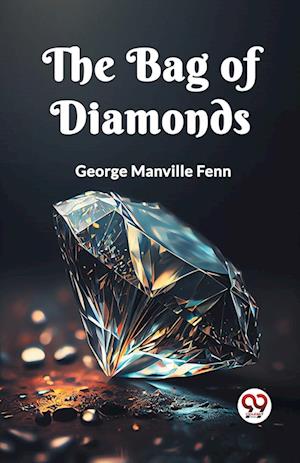 Cover for George Manville Fenn · &quot;The Bag of Diamonds&quot; (Edition2023) (Paperback Book) (2023)