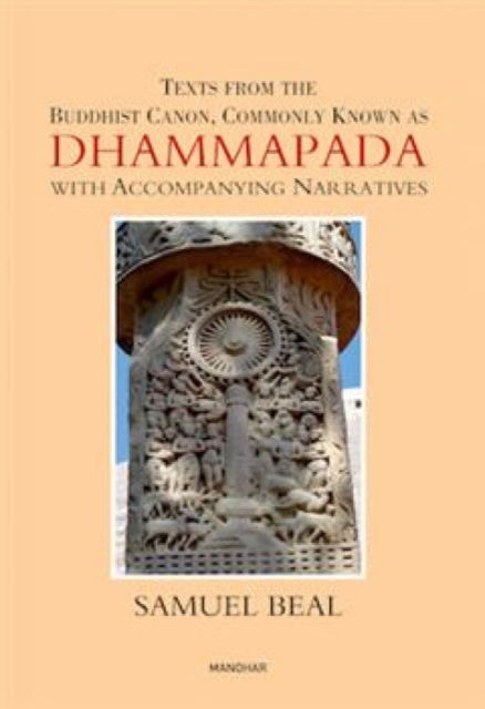 Cover for Samuel Beal · Texts From the Buddhist Canon, Commonly Known as Dhammapada with Accompanying Narratives (Hardcover Book) (2024)