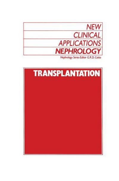G R Catto · Transplantation - New Clinical Applications: Nephrology (Pocketbok) [Softcover reprint of the original 1st ed. 1989 edition] (2011)