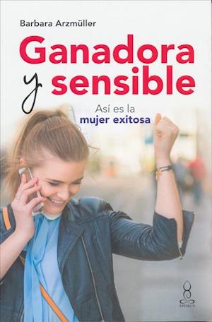 Cover for Barbara Arzmüller · Ganadora Y Sensible (Paperback Book) (2019)