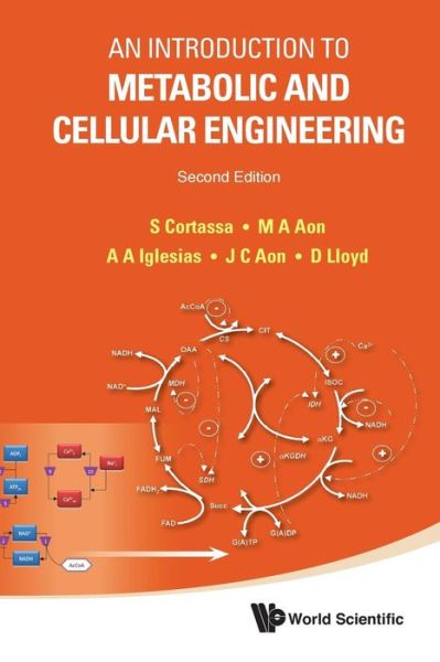 Cover for Cortassa, Sonia Del Carmen (Johns Hopkins Univ, Usa) · Introduction To Metabolic And Cellular Engineering, An (Paperback Book) [Second edition] (2011)