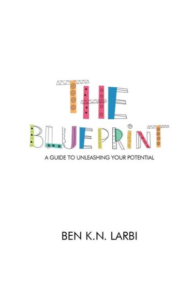 Cover for Benjamin Kweku Nettey Larbi · The Blueprint (Paperback Book) (2021)