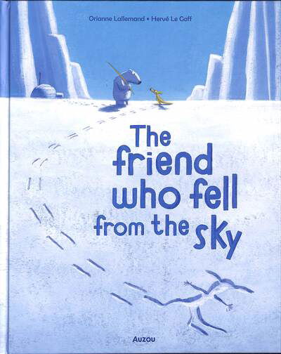 Cover for Orianne Lallemand · The Friend Who Fell From the Sky (Auzou Stories) (Hardcover Book) (2024)