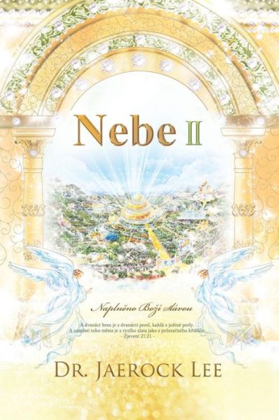 Nebe II: Heaven Ⅱ - Lee Jaerock - Books - Urim Books USA - 9791126302727 - March 28, 2019
