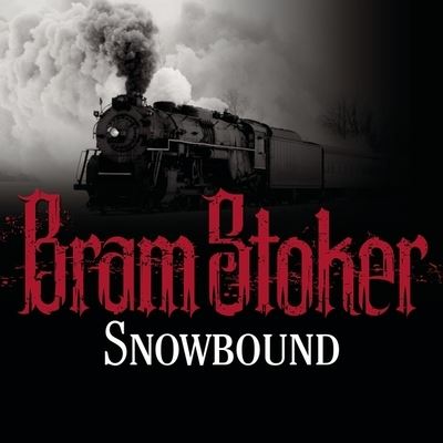 Cover for Bram Stoker · Snowbound (CD) (2013)