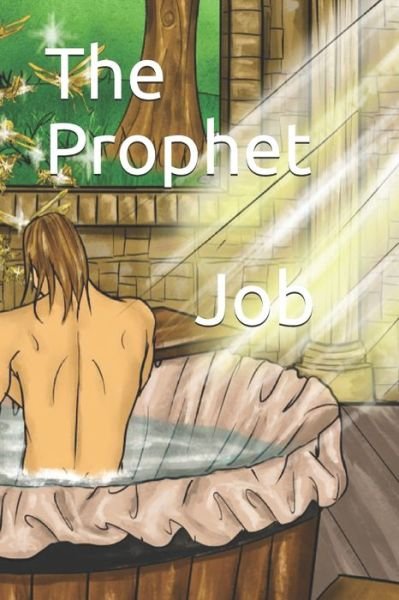 Cover for Ibn Kathir · The Prophet: Job (illustrated with pictures) (Paperback Bog) (1980)