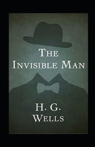 Cover for H G Wells · The Invisible Man Annotated (Paperback Book) (2021)