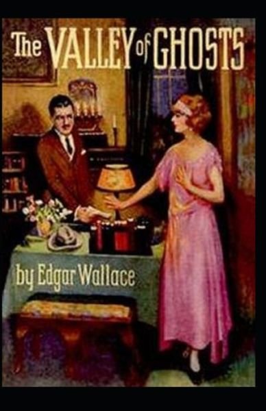 Cover for Edgar Wallace · The Valley of Ghosts Crime: Illustrated Edition (Pocketbok) (2021)