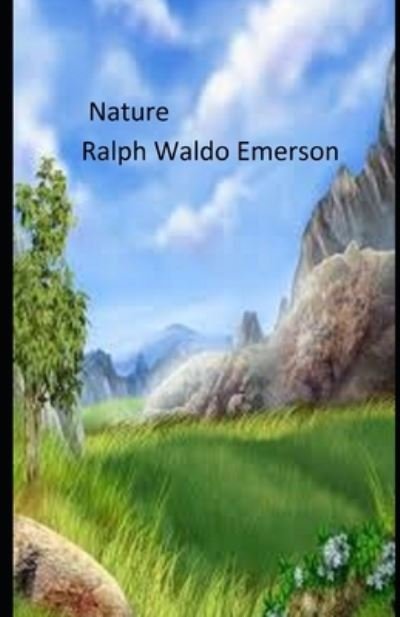 Cover for Ralph Waldo Emerson · Nature: (Paperback Book) [Illustrated edition] (2021)