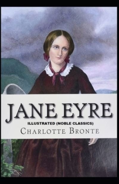 Cover for Charlotte Bronte · Jane Eyre by Charlotte Bronte Illustrated (Noble Classics) (Taschenbuch) (2021)