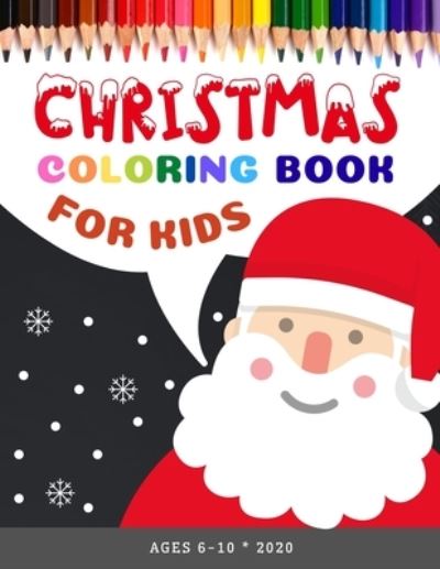 Cover for Alice Smith · CHRISTMAS Coloring Book for Kids ages 6-10 (Taschenbuch) (2020)