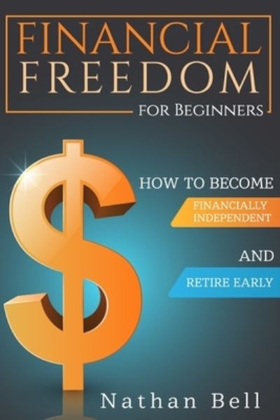 Cover for Nathan Bell · Financial Freedom for Beginners (Paperback Book) (2020)