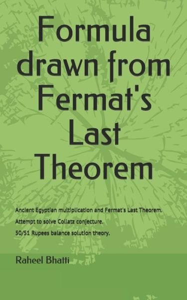 Cover for Raheel H Bhatti · Formula drawn from Fermat's Last Theorem (Paperback Bog) (2020)
