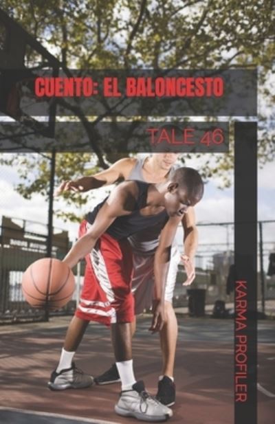 Cover for Karma Profiler · CUENTO El baloncesto (Paperback Book) (2020)