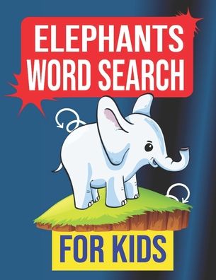 Cover for Sight Words Publishing · Elephants Word Search for Kids (Paperback Book) (2020)