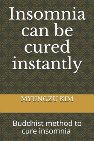 Cover for Myungzu Kim · Insomnia can be cured instantly (Taschenbuch) (2020)