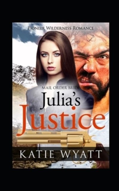 Cover for Katie Wyatt · Julia's Justice (Paperback Book) (2020)