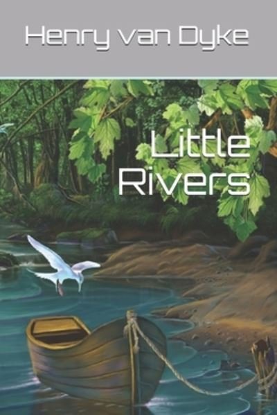 Cover for Henry Van Dyke · Little Rivers (Paperback Book) (2021)