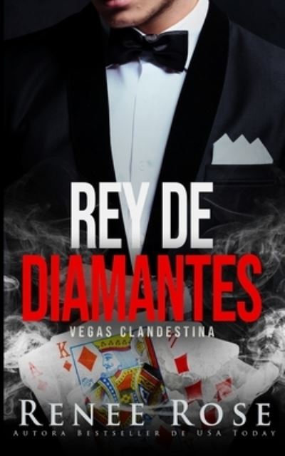 Cover for Renee Rose · Rey de diamantes (Paperback Book) (2020)