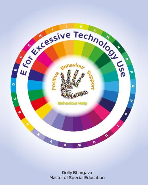 Cover for Dolly Bhargava · E for Excessive Technology Use (Paperback Book) (2021)