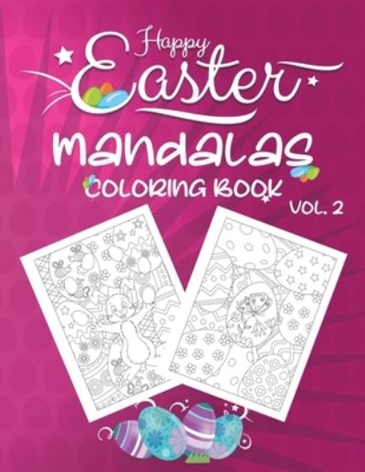 Cover for Mo Publishing · Happy Easter Mandalas Coloring Book Vol.2 (Paperback Book) (2021)