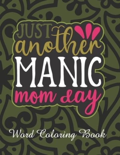 Cover for Downtown Publication · Just Another Manic Mom Day (Paperback Book) (2021)