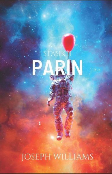 Parin - Stasik - Joseph Williams - Livres - Independently Published - 9798796517727 - 6 mars 2022