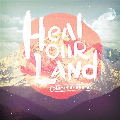 Cover for Planetshakers · Heal Our Land (DVD/CD) (2014)