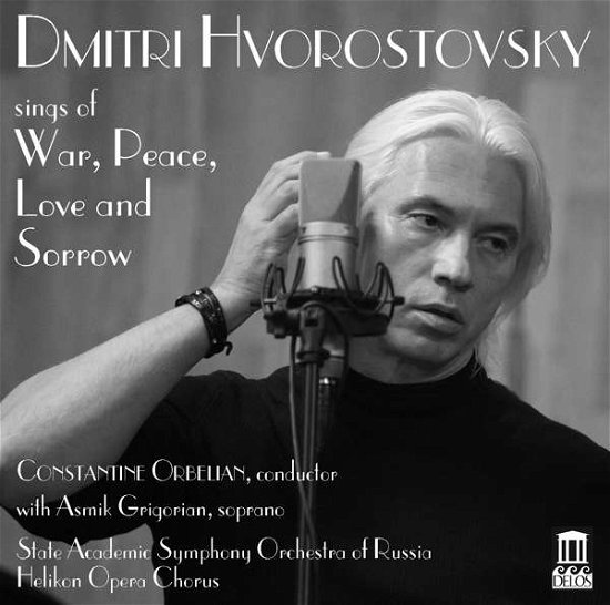 Cover for Dmitri Hvorostovsky · Sings Of War Peace Love  Sorrow (CD) (2016)