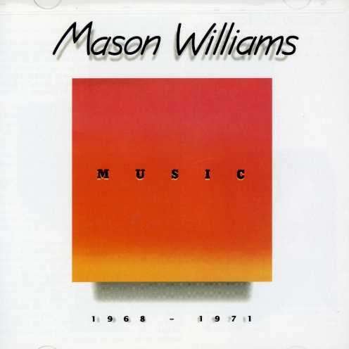 Music 1968-71 - Mason Williams - Música - POP / ROCK - 0015707003728 - 20 de enero de 1993