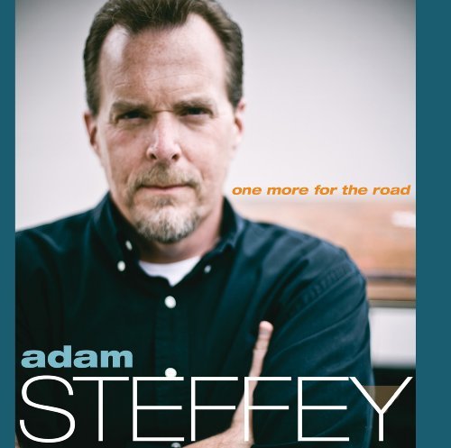 Cover for Adam Steffey · One More for the Road (CD) [Digipak] (2009)