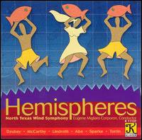 Cover for North Texas Wind Symphony / Corporon · Hemispheres (CD) (2003)