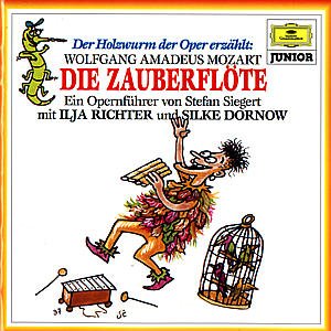 Cover for Richter,ilja / Dornow,silke · Holzwurm Der Oper - Die Zauberflöte (CD) (1997)
