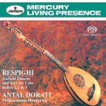 Respighi: Ancient Airs / Suite - Dorati Antal - Music - POL - 0028947063728 - September 6, 2005