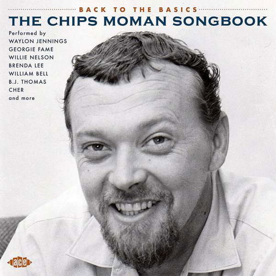 Cover for Various Artists · Back To The Basics - The Chips Moman Songbook (CD) (2021)