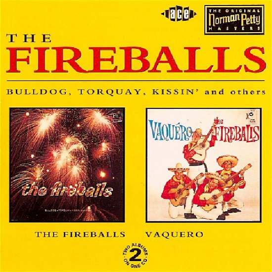 The Fireballs / Vaquero - The Fireballs - Musiikki - ACE - 0029667144728 - tiistai 1. maaliskuuta 1994