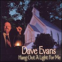 Cover for Dave Evans · Hang Out A Light For Me (CD) (1990)