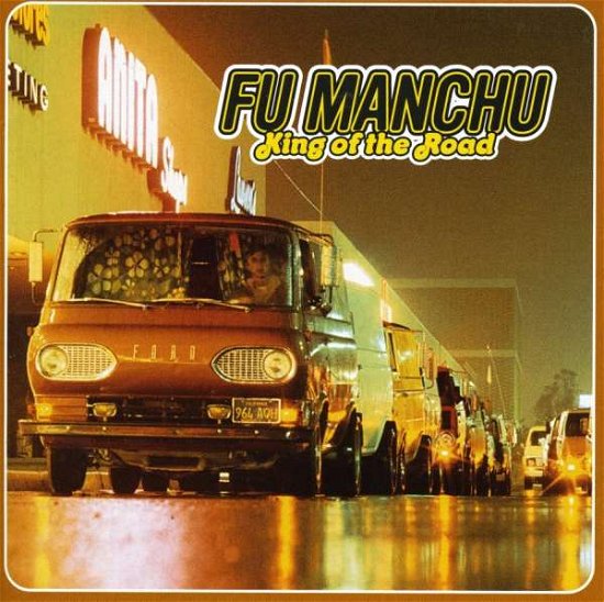 King of the Road - Fu Manchu - Música - Hollywood Records/Mammoth - 0035498020728 - 2 de diciembre de 1999