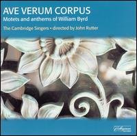 Cover for Byrd / Cambridge Singers / Rutter · Ave Verum Corpus: Motets &amp; Anthems (CD) (2003)