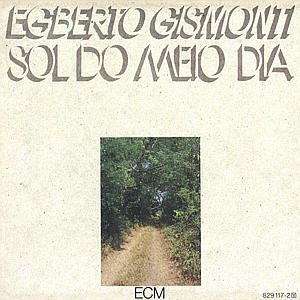 Cover for Egberto Gismonti · Sol Do Meio Dia (CD) (1993)